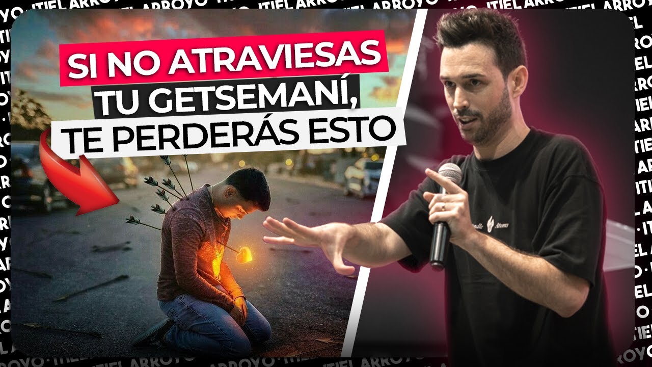 Tu Getsemaní - Itiel Arroyo