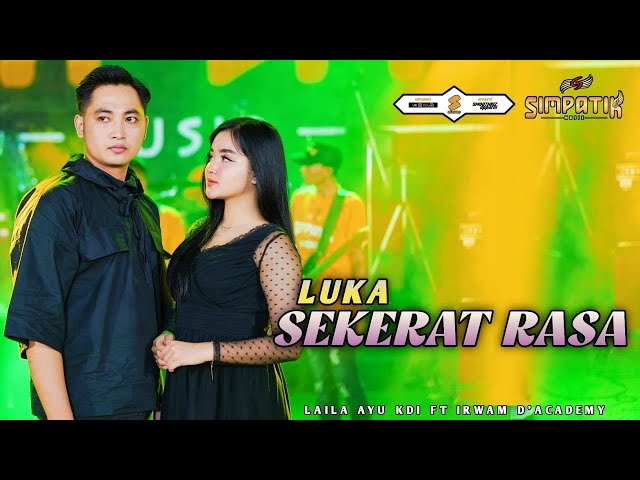 LAILA AYU KDI ft IRWAN D'ACADEMY - LUKA SEKERAT RASA [OFFICIAL LIVE VIDEO] | PERMATA HATI class=