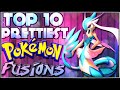 Top 10 Prettiest Pokémon Fusions [Ep.2]
