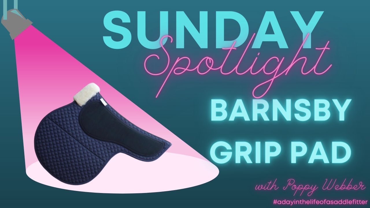 Barnsby Grip Pad - Stop your saddle slipping, perfect for cobs and native  ponies. SUNDAY SPOTLIGHT 