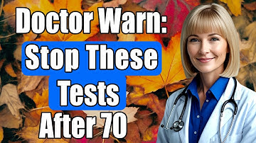 5 Medical Tests Seniors Over 70 Should Question | What Doctors Don’t Tell You