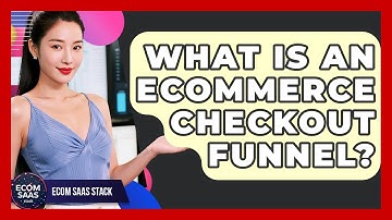 What Is An eCommerce Checkout Funnel? - Ecom SaaS Stack
