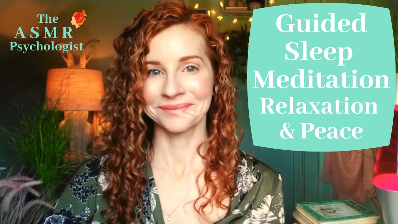 ASMR | Relaxation & Deep Inner Peace: Guided Sleep Meditation *REAL PSYCHOLOGIST* Whispered