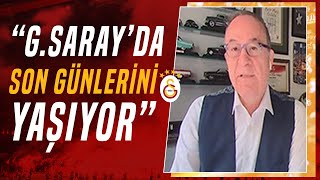 Haldun Domaç&#39;tan Galatasaray İçin Flaş Ayrılık Sözleri: &quot;Sezon Sonunda...&quot;