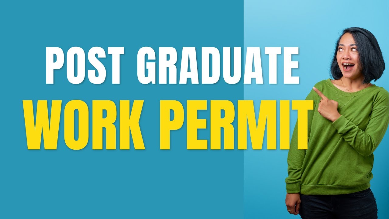 Post Graduate Work Permit In Canada Explained YouTube post-graduate-work-permit-in-canada-explained-youtube