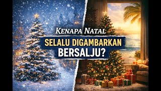 Kenapa Natal Selalu Digambarkan Bersalju?