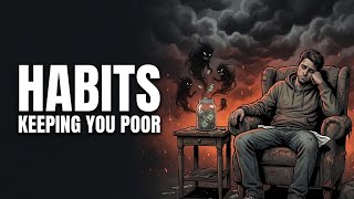 11 Money Habits Keeping YOU Poor