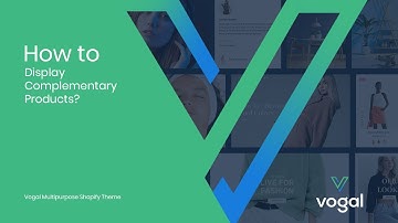 How to Display Complementary Products | Complementary Products Shopify | Vogal Shopify theme