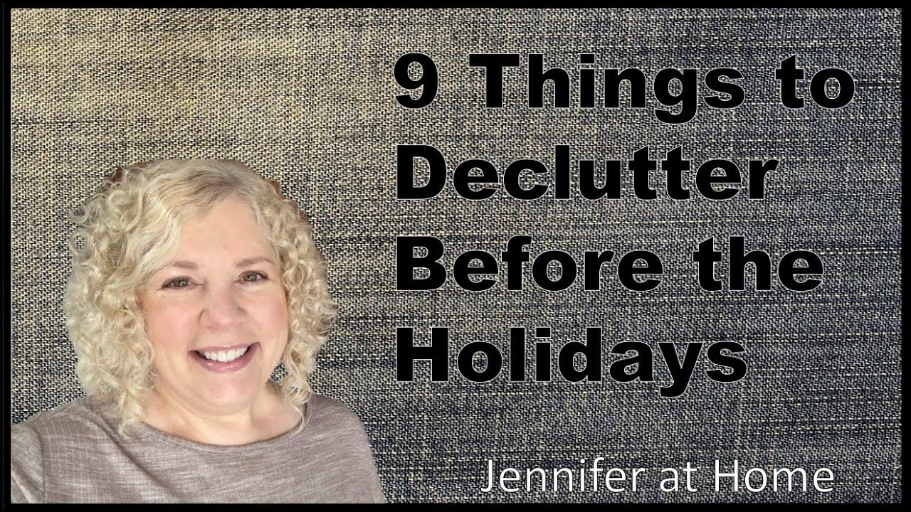 9 THINGS TO DECLUTTER BEFORE THE HOLIDAYS #declutter #donate #clearout ...