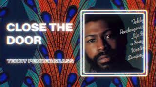 Teddy Pendergrass - Close the Door ( PhillySound)