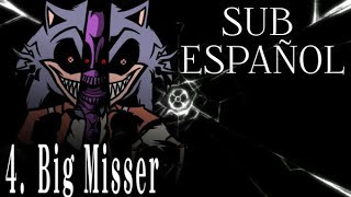 4.- Big Misser - SUB ESPAÑOL - Sinister Minds / Lord X