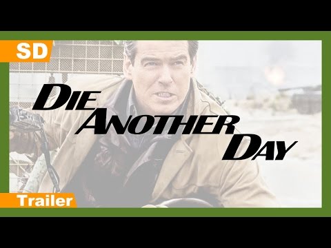 007:-die-another-day-(2002)-trailer