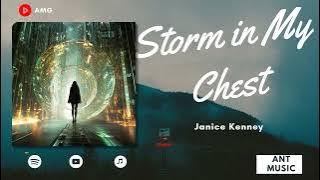 Storm in My Chest - Janice Kenney