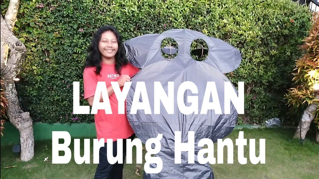 CARA BUAT LAYANGAN UNIK, CELEPUK / BURUNG HANTU 