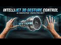 IntelliJet 3D Gesture Control Engine | AI Computer Vision Hand Gesture Control