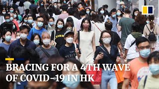 Coronavirus: How close is Hong Kong to a fourth wave of Covid-19?