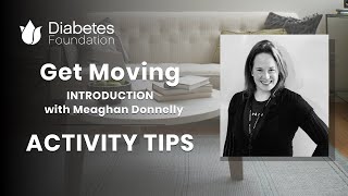 Get Moving Introduction with Meaghan Donnelly | Activity Tips