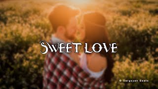 Sargsyan Beats - Sweet Love (Original Mix)