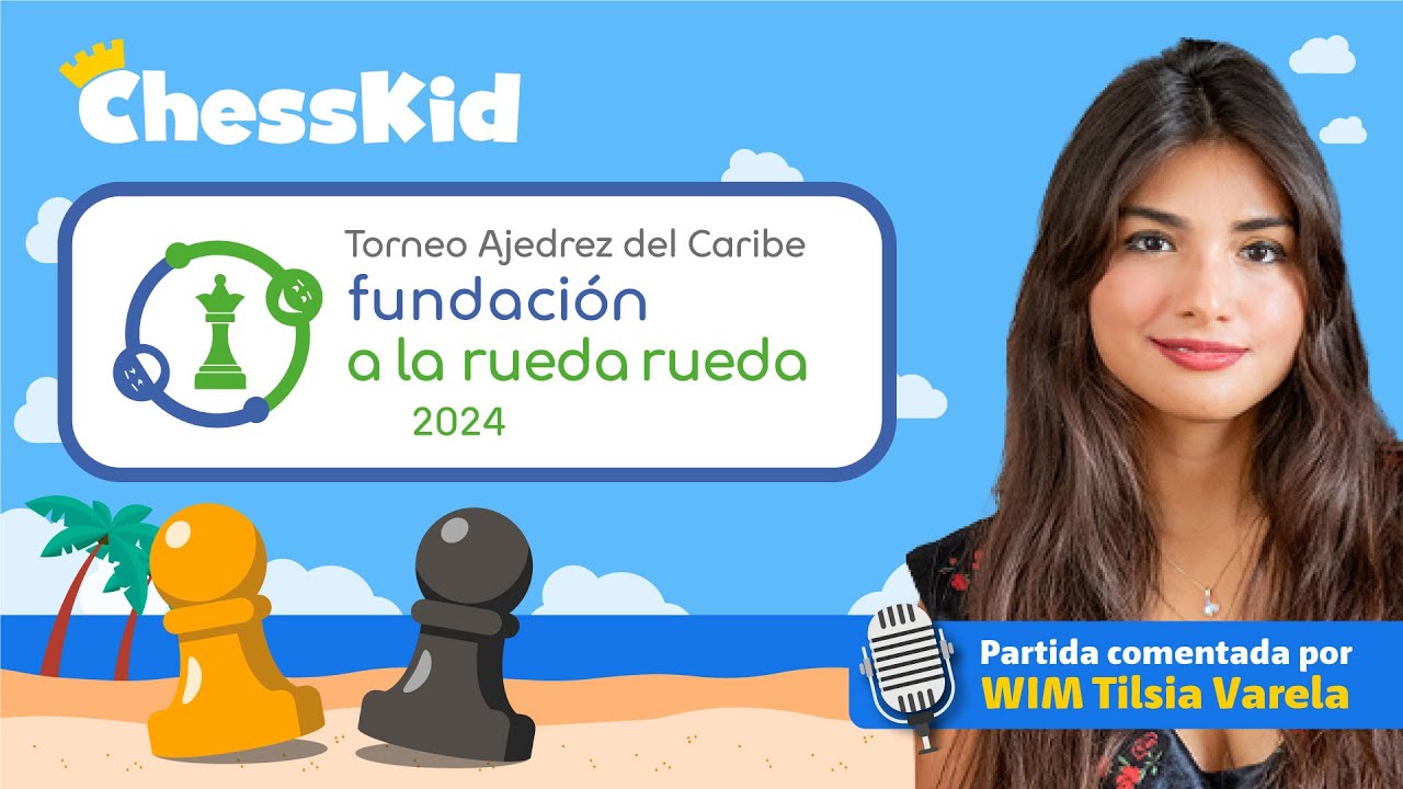 TORNEO DE AJEDREZ DEL CARIBE - FUNDACIÓN A LA RUEDA RUEDA 2024 - YouTube