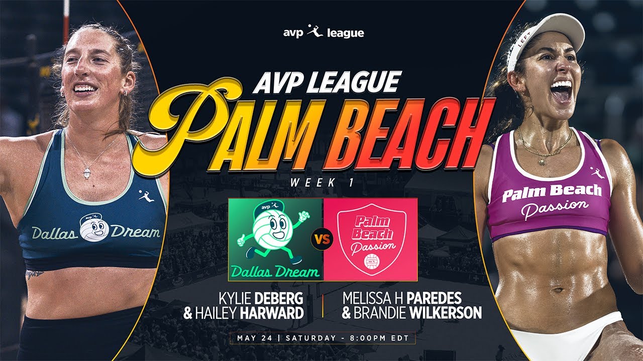 AVP LEAGUE WEEK 1 - Palm Beach, FL | Palm Beach Passion vs Dallas Dream ...