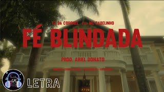 Fé Blindada - TZ da Coronel e MC Cabelinho (Letra)