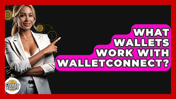 What Wallets Work With WalletConnect? - CryptoBasics360.com