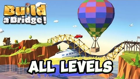 Build A Bridge ALL LEVELS 1 - 30