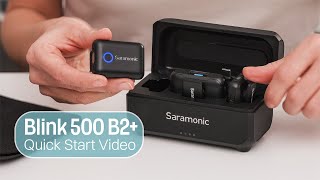 Saramonic Blink 500 B2+ Quick Start | Fast & Easy Guide to Your Wireless Microphone System