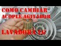 COMO CAMBIAR ACOPLE AGITADOR LG TURBODRUM l ACOPLE DE HIERRO