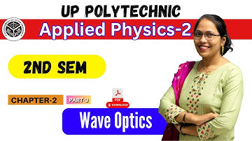 lec-4 | applied physics 2 chapter 2 | Wave Optics