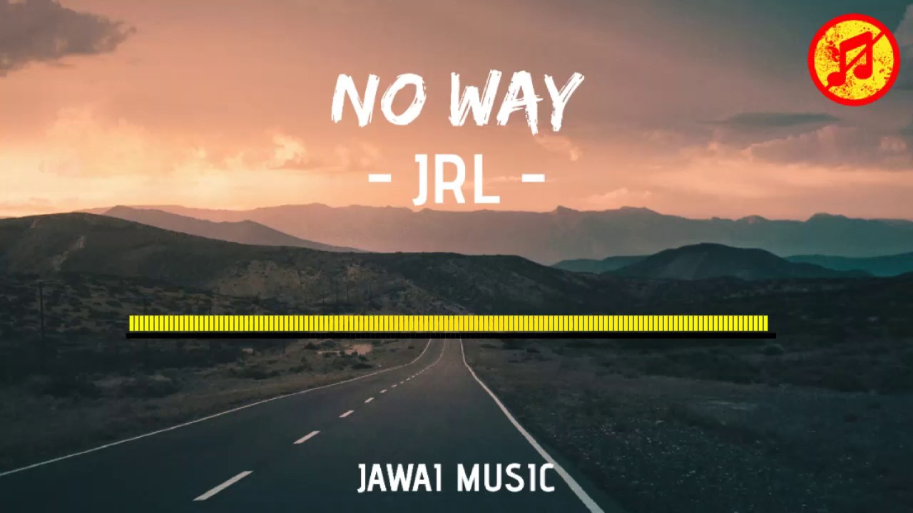 JRL - No Way
