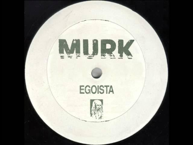 Murk - Egoista