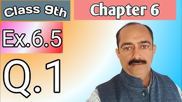 Class 9th || Chapter 6 || Ex.6.5 Q.No.1 (R.D.SHARMA)