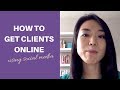 How to get clients online using social media