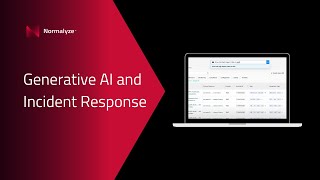 Generative AI & Incident Response in Normalyze