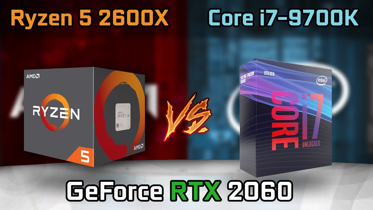 Intel Core i7-9700K vs Ryzen 5 2600X | GeForce RTX 2060 | Gaming Comparison  Test in 6 Games