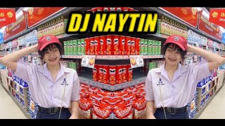 DJ NAYTIN BIKIN IKUT GOYANG