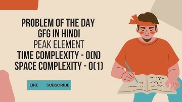 🔥Peak Element | Problem of the Day | GeeksforGeeks | Efficient CPP Solution | EASY