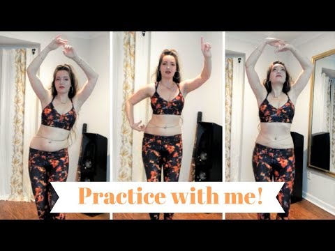 Follow Along With My Bellydance Practice