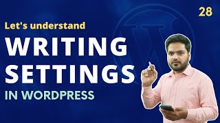 Writing Settings in WordPress Dashboard | WordPress tutorial for beginners Part 28