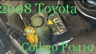 Que Hacer Con Una 2008 Toyota Tundra Con Codigo P0419