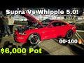 Supra Vs Whipple 5.0 | $6,000 Pot #Supra #Mustang #Whipple