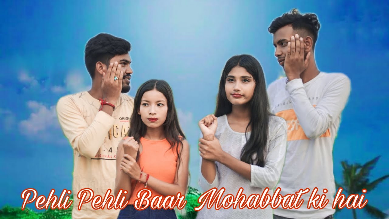 Pehli Pehli Baar Mohabbat ki Hai | Love Story 2023 | Suraj Hdb - YouTube