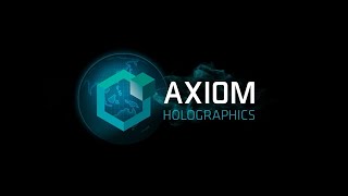 Axiom Holographics