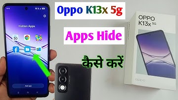 Oppo k13x 5g me app hide kaise kare / how to apps hide in oppo k13x 5g / oppo k13x app hide