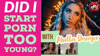 Abella Danger: Did I Start Porn too Young?