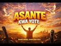 ASANTE KWA YOTE