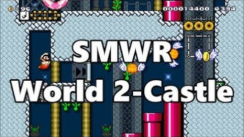 Super Mario World Reimagined: World 2-Castle