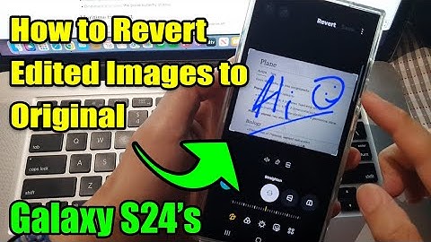 Galaxy S24: How to Revert Edited Images to Original