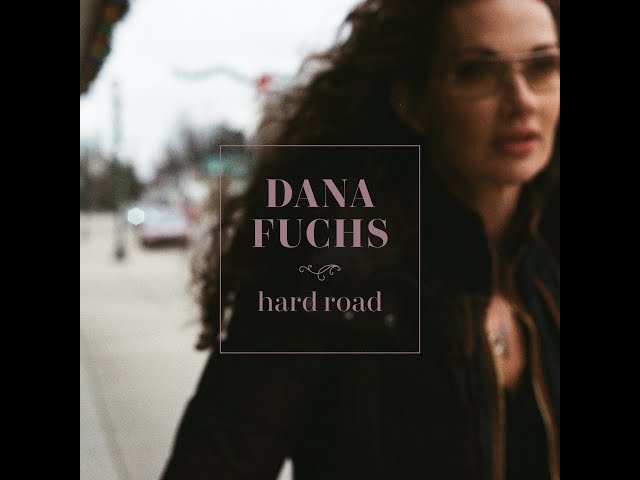 Dana Fuchs - Hard Road